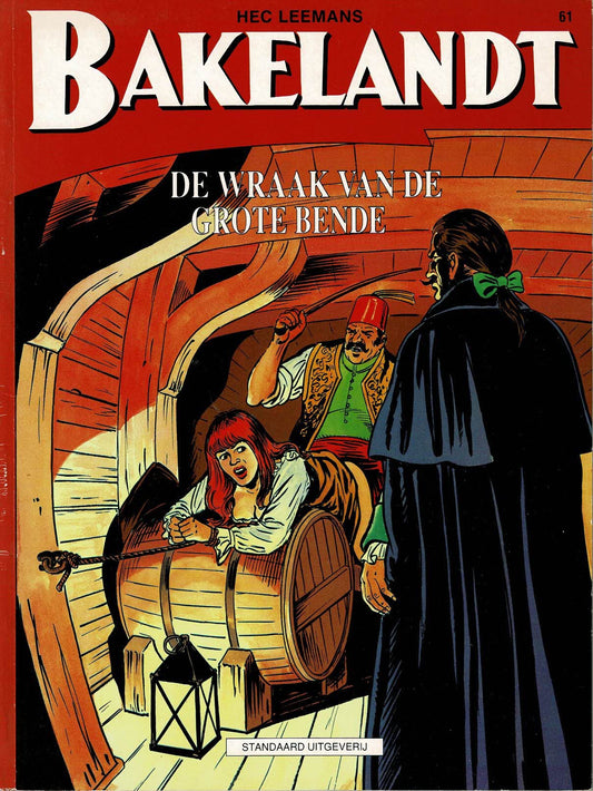 Bakelandt - 061 De wraak van de grote bende - eerste druk 1993 - Standaard Uitgeverij