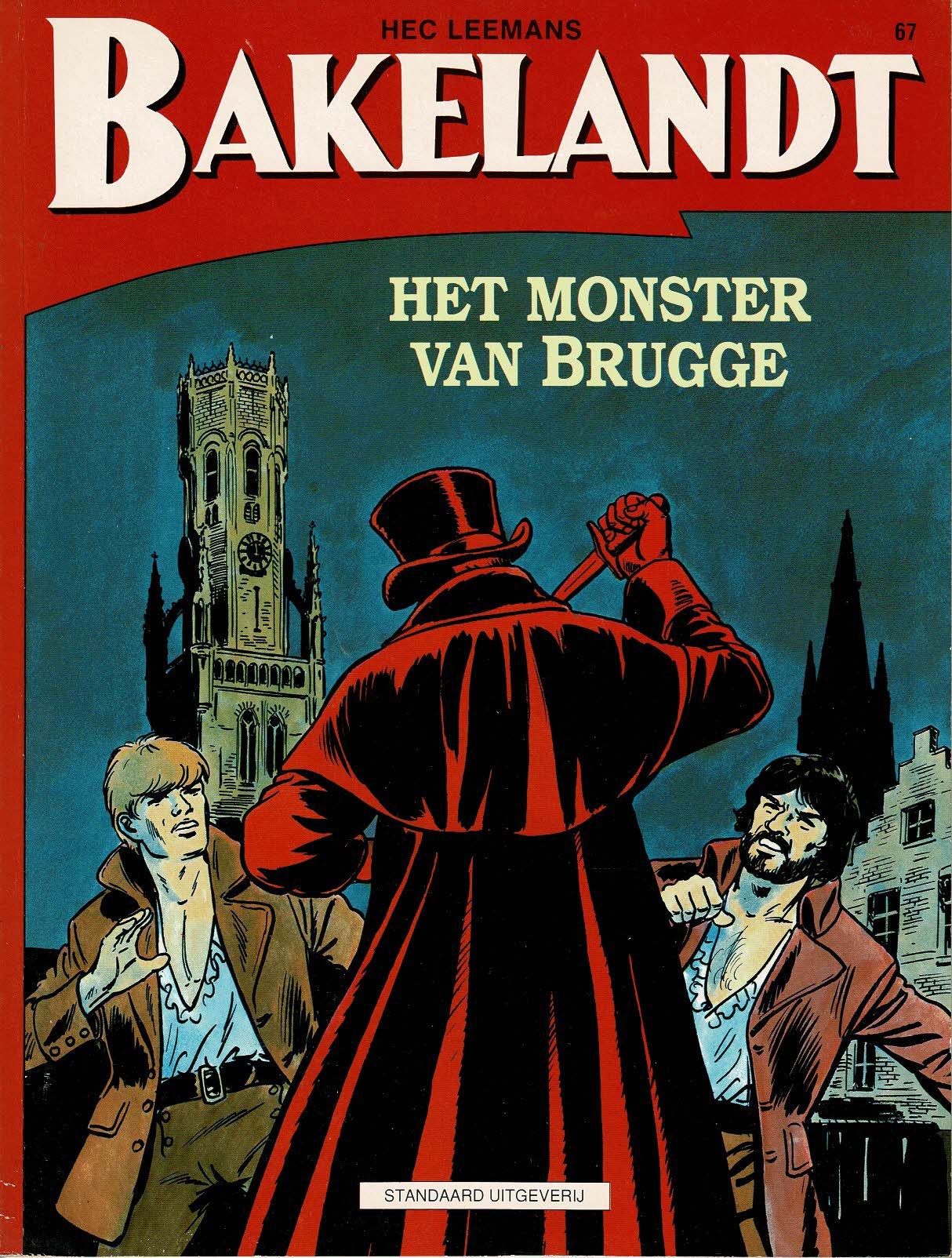 Bakelandt - 067 Het monster van Brugge - eerste druk 1995 - Standaard Uitgeverij