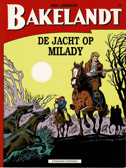 Bakelandt - 077 De jacht op Milady - eerste druk 1999 - Standaard Uitgeverij