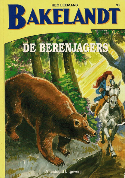 Bakelandt - 093 De berenjagers - eerste druk 2005 - Standaard Uitgeverij