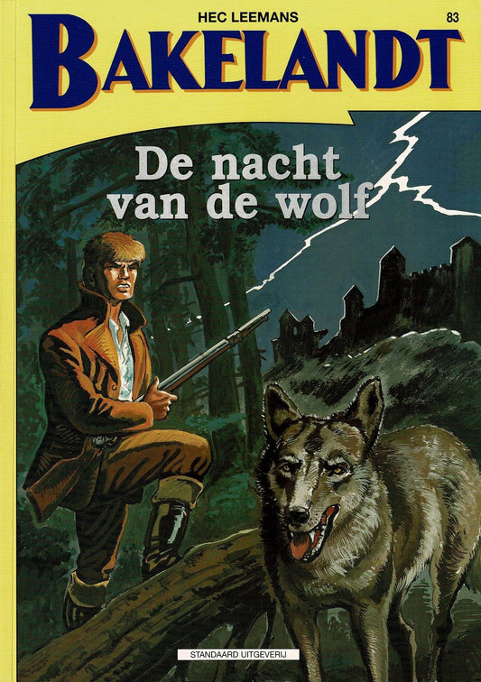 Bakelandt - 083 De nacht van de wolf - eerste druk 2002 - Standaard Uitgeverij