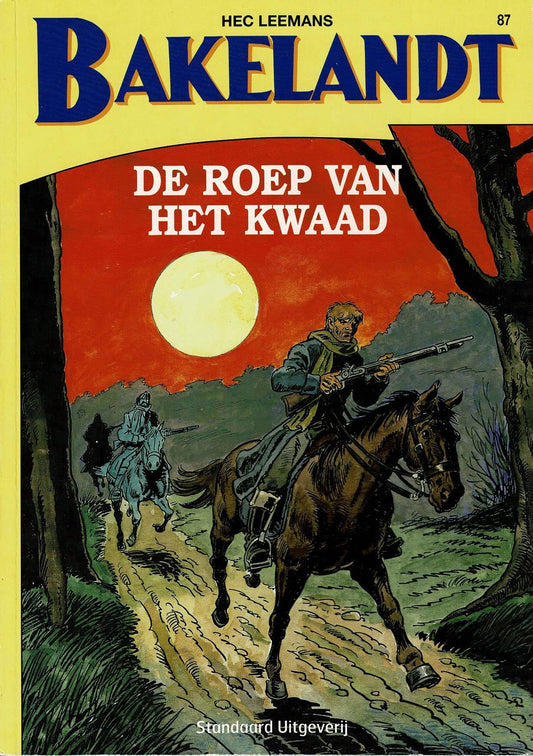 Bakelandt - 087 De roep van het kwaad - eerste druk 2003 - Standaard Uitgeverij