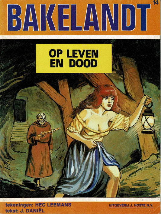 Bakelandt - 014 Op leven en dood - eerste druk 1981 - Uitgeverij Hoste, ongekleurd