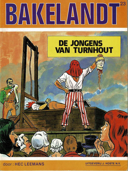 Bakelandt - 023 De jongens van Turnhout - eerste druk 1984 - Uitgeverij Hoste, ongekleurd