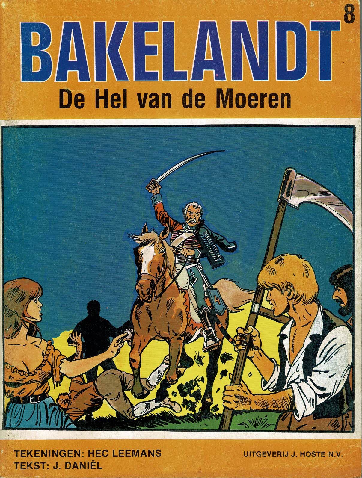 Bakelandt - 008 De hel van de Moeren - eerste druk 1980 - Uitgeverij Hoste, ongekleurd