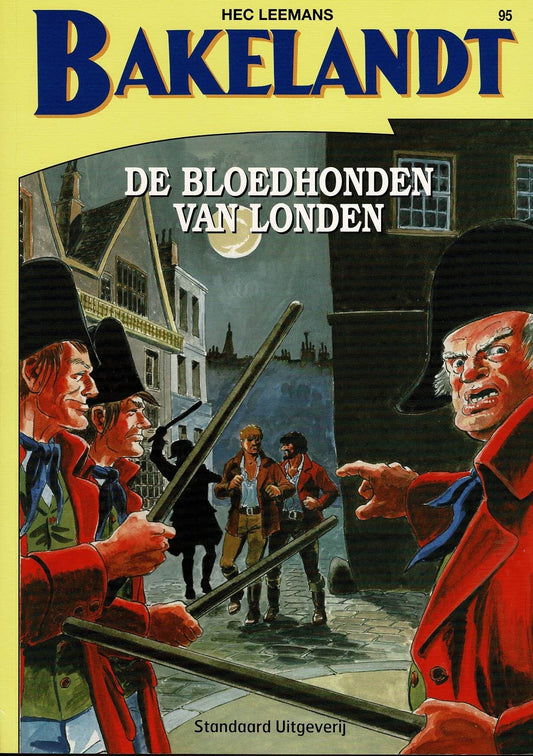 Bakelandt - 095 De bloedhonden van Londen - eerste druk 2006 - Standaard Uitgeverij