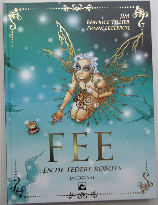 Fee en de tedere robots integraal - hardcover