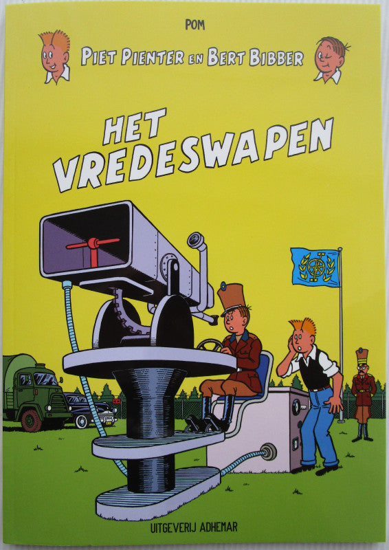 Piet Pienter en Bert Bibber Handelsbladjaren 1 - Het vredeswapen